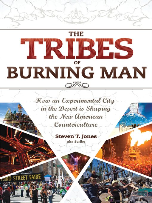Title details for The Tribes of Burning Man by Steven T. Jones - Available